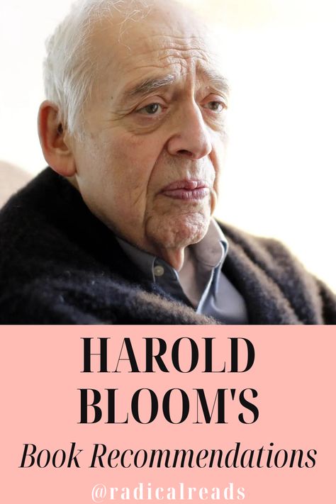 Harold Bloom's Book Recommendations @ Radical Reads Bloom Book, Celebrity Books, List Of Books, Africa Map, Famous Authors, Book Suggestions, Book List, Reading Ideas, Reading List