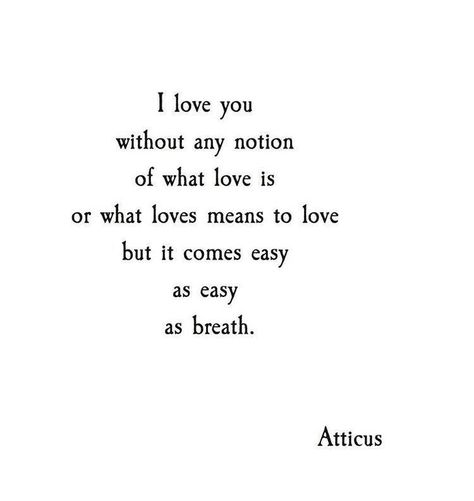 Remember that sweet baby Nortia Rossi? Daughter of Dante and Isabella… #romance # Romance # amreading # books # wattpad Atticus Poems, Atticus Quotes, Atticus Poetry, What Love Means, Husband Humor, In Love With Him, Atticus, Poetry Words, Poem Quotes