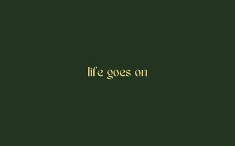 Life Goes On Macbook Wallpaper, Quotes Aesthetic Pc Wallpaper, Dark Green Aesthetic Desktop Wallpaper, Mac Pro Wallpaper Desktop Wallpapers, Computer Wallpaper With Quote, Minimalist Horizontal Wallpaper, Inspiring Laptop Wallpaper, Wallpaper Backgrounds For Macbook Pro, Mac Green Wallpaper