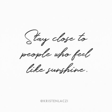 Stay Close To People Who Feel Sunshine, Quotes About The Sun, People Who Feel Like Sunshine, Sun Ideas, Stay Close To People, Quotes Arabic, Sunshine Quotes, Out Of The Dark, Business Life