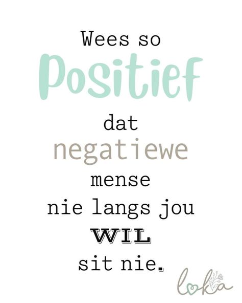 Afrikaans Quotes Inspiration, Inspirationa Quotes, Crazy Life Quotes, Short Meaningful Quotes, Positive Good Morning Quotes, Quality Quotes, Inpirational Quotes, Afrikaans Quotes, Good Morning God Quotes