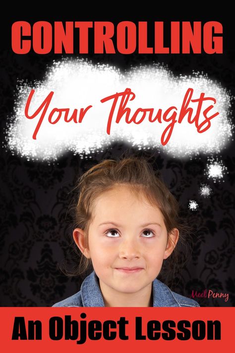 Controlling Your Thoughts, Thoughts For Kids, Youth Sunday School Lessons, Renewing Your Mind, Devotional Ideas, Scriptures For Kids, Take Every Thought Captive, Renew Your Mind, Youth Lessons