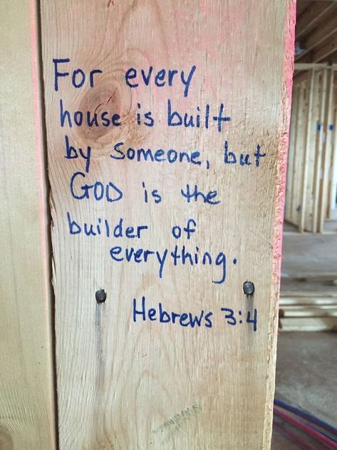 Bible Verse Building A House, Writing Scripture On House, Scripture For New Home Build, Bible Verses To Write On New House, Bible Verse House Foundation, Bible Verses For Home Building, Building A House Quotes, New Home Quotes, House Blessing