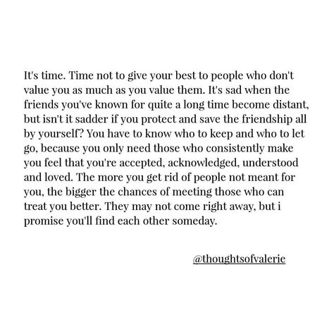 You deserve the best people. 😊 You Deserve Better Quotes, Deserve Better Quotes, Genuine Friendship, Quotes Healing, Quotes Advice, Feed Your Soul, Quote Pins, You Deserve Better, Pursuit Of Happiness