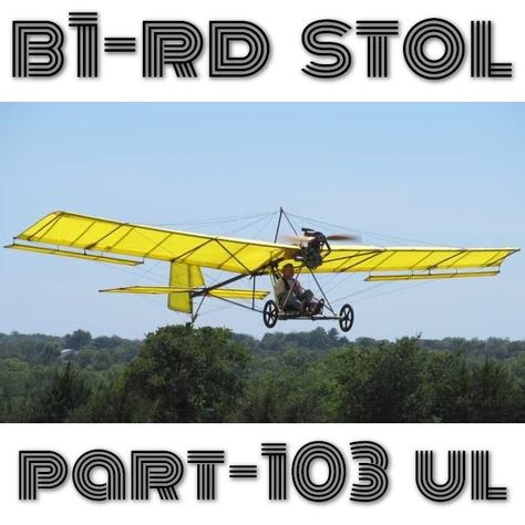 B1-RD ROBERTSON PART103 ULTRALIGHT – PLANS AND INFORMATION SET FOR HOMEBUILD AIRCRAFT – SIMPLE BUILD STOL FLY! | https://buildandfly.shop Saluda North Carolina, Stol Aircraft, Ultralight Plane, Category Design, Ultralight Aircraft, Light Sport Aircraft, Flying Vehicles, Aircraft Parts, Hang Gliding