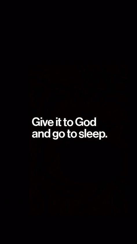 Give It To God And Go To Sleep Quotes, Wallpaper For Sleep Focus, Give It To God And Go To Sleep Wallpaper, Sleep Mode Wallpaper Iphone, Bedtime Wallpaper Iphone, Sleepy Wallpaper Iphone, Goodnight Bible Verses, Sleep Focus Wallpaper Iphone, Sleep Lockscreen