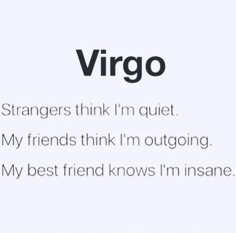 Virgo Best Friend, Virgo Quotes Funny, Best Friend Laughing, Funny Virgo Quotes, Funny Virgo, Virgo Emotions, Virgo Things, Virgo Stuff, Virgo Personality