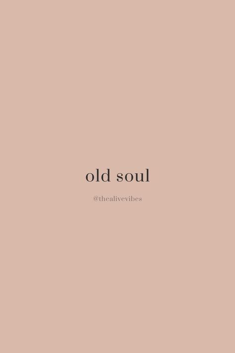 Rare Soul Tattoo, Soul Tattoos For Women, Take Care Of Your Soul Tattoo, Old Is Gold Quotes, Pretty Soul Quotes, Old Soul Tattoo Ideas, Soul Tattoo Spiritual, Old Soul Aesthetic, Old Soul Tattoo