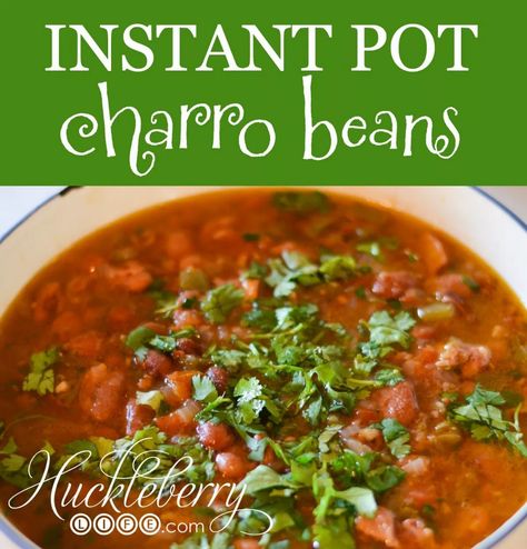 INSTANT POT CHARRO BEANS | HUCKLEBERRY LIFE Instant Pot Charro Beans, Charro Beans, Cowboy Beans, Bean Recipe, Beans Recipe, Instant Pot Dinner Recipes, Instapot Recipes, Instant Pot Pressure Cooker, Pressure Cooker Recipes