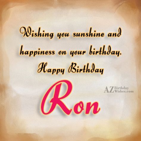 Happy Birthday Ron, Happy Birthday Tony, Birthday Husband, Birthday Greetings Friend, Happy Birthday Greetings Friends, Happy Belated Birthday, Birthday Name, Belated Birthday, Birthday Meme