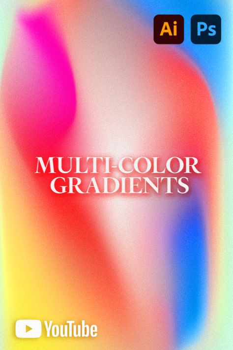 A multi color gradient with serif typography and some icons of the programs adobe illustrator photoshop and YouTube Gradient In Illustrator, Adobe Illustrator Brushes, Mesh Tool, Color Gradients, Illustrator Brushes, Photoshop Effects, Illustrator Tutorials, Photoshop Illustrator, Gradient Color