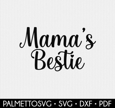 Mama's Bestie Svg Dxf File Instant Download Silhouette | Etsy Bestie Svg, Silhouette Cut, Dxf Files, Cricut Svg, Svg Files For Cricut, Silhouette Cameo, Svg Files, Cricut, Instant Download