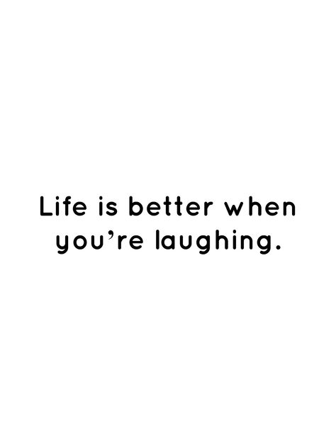 Life is better when you’re laughing. Laughing Is My Favorite Quote, Sometimes All You Can Do Is Laugh, Laugh Every Day Quotes, Friends Laughing Quotes, Always Laughing Quotes, Laughter Quotes Life Laughing, Laugh Captions Instagram, Laughing Quotes Laughter Happy, Friends Laughing Aesthetic