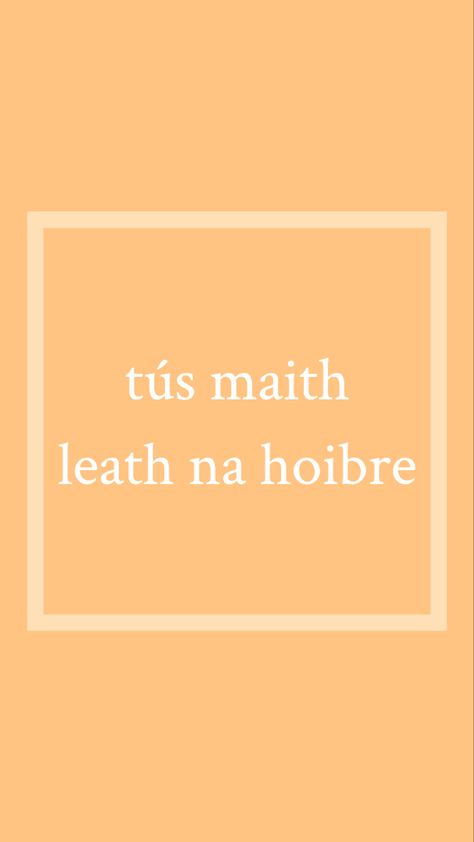 Gaeilge Quotes, Android Lockscreen, Irish Sayings, Magazine Cover Ideas, Screen Aesthetic, Irish Language, Irish Quotes, Art Magazine, Screen Savers