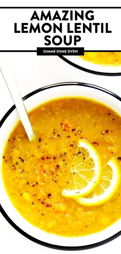 Lemony Lentil Soup, Lemon Lentil Soup, Lemon Lentil, Best Lentil Soup Recipe, Lentil Soup Recipe, Gimme Some Oven, Lentil Soup Recipes, Lentil Recipes, Indian Curry