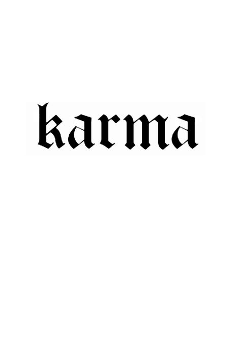 Karma Quote Tattoo, Tato Karma, Word Tattoo Designs, Tattoo Karma, Traditional Tattoo Stencils, Dragon Tattoo Drawing, Indian Feather Tattoos, Karma Tattoo, Tattoo 2024