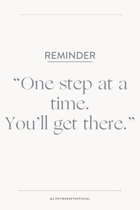 One Step At A Time Encouraging Reminder Lift Others Up Quotes Encouragement, Uplifting Memes Funny, Positive Quotes For Women Motivation Self Esteem Body Image, Inspirational Words Of Encouragement Memes, Staying Positive Memes Funny, Positive Encouragement, One Step At A Time, Keep Going, First Step