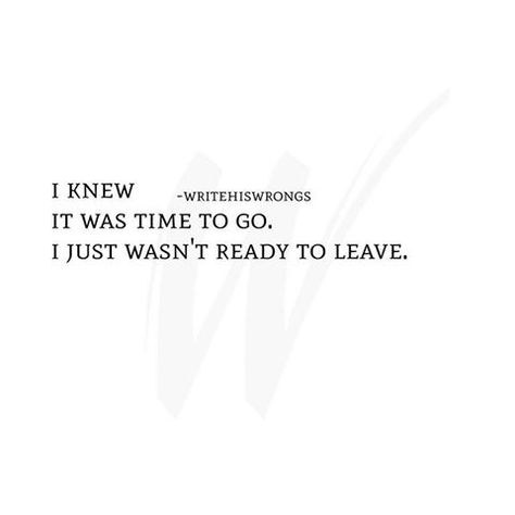 Ready To Leave Quotes, Leaving Quotes, Senior Season, Hard Decisions, Hard Quotes, When You Love, Powerful Quotes, Some Words, It's Hard