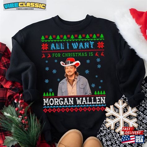 Morgan Wallen Christmas Shirt Sweatshirt Ugly Sweater Classic Unisex Check more at https://vibeclassic.com/product/morgan-wallen-christmas-shirt-sweatshirt-ugly-sweater-classic-unisex/ Morgan Wallen Christmas, Shirt Designs For Men, Morgan Wallen, Quality T Shirts, Ugly Sweater, Christmas Shirt, Christmas Outfit, Christmas Shirts, Cool T Shirts