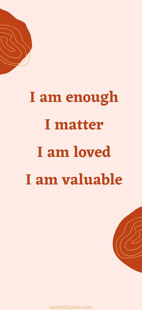 On this image you can see daily affirmation with text "I am enough
I matter
I am loved
I am valuable" I Am Valuable, Valuable Quotes, Enough Is Enough Quotes, Positive Encouragement, Powerful Motivational Quotes, I Am Enough, Daily Affirmation, You Are Loved, You Matter