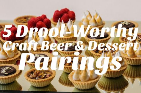 Desserts That Pair With Beer, Beer Themed Desserts, Beer And Dessert Pairing, Beer Dessert, Beer Food Pairings, Cream Drinks, Boozy Ice Cream, Pastry Ideas, Beer Dinner