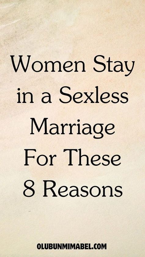 Why Would A Woman Stay In A Sexless Marriage? For These 8 Reasons Sexless Marriage Quotes, Marriage Without Intimacy, Marital Problems, Emotional Affair, Best Marriage Advice, Relationship Challenge, Text For Him, Marriage Problems, Relationship Help