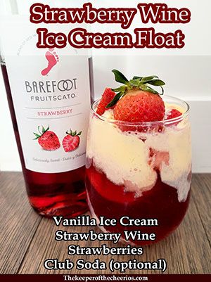 strawberry-wine-float-smm Wine Ice Cream Float, Wine Float, Wine Ice Cream, Ice Cream Float, Easter Bunny Treats, Lemonade Cocktail, Strawberry Wine, Ice Cream Floats, Easter Bunny Basket