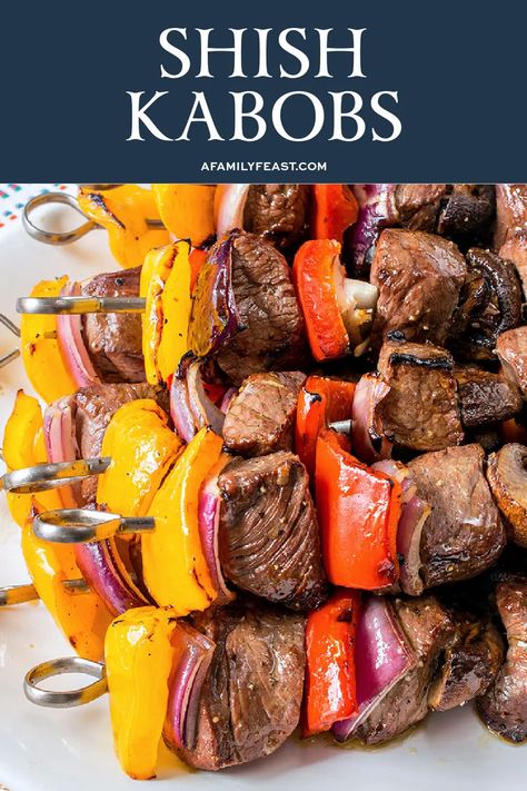 Shish Kabobs - A Family Feast® Beef Kabobs In Oven, Beef Shish Kabob, Grilled Steak Kabobs, Beef Kabob Recipes, Best Marinade, Lamb Kabobs, Grilled Kabob Recipes, Grilling Kabobs, Steak Kabobs