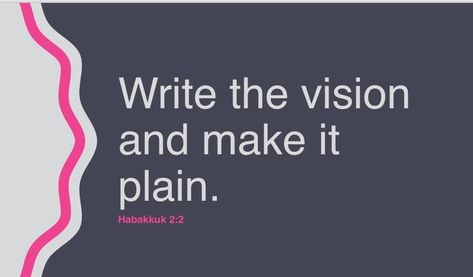 Write Your Vision Make It Plain, Write The Vision Make It Plain, Write The Vision Make It Plain Scripture, Successful Author Vision Board, How To Write Your Life Vision, Non Visualizing Shifting Methods, Write The Vision, Habakkuk 2, Vision Board Inspiration