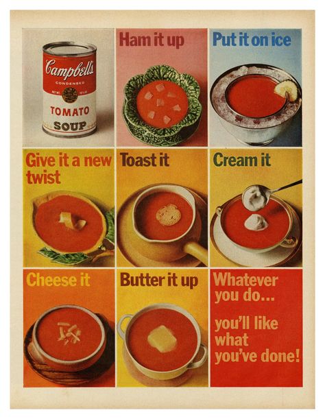 Campbell’s Tomato Soup ad (1965) - Fonts In Use 1960s Food, Campbell's Tomato Soup, Condensed Tomato Soup, Gross Food, Campbell Soup, Old Advertisements, Retro Advertising, Food Ads, Retro Ads