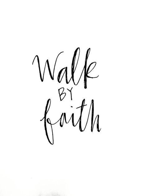 pinterest//abbytporter Quotes Calligraphy, Walk By Faith, The Words, Calligraphy, Bible, Quotes, Black