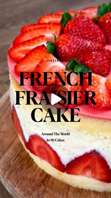 Fraisier Cake, Genoise Sponge, French Cake, Strawberry Compote, Chefs Kiss, The Plague, Sugar Syrup, Fresh Strawberries, Strawberry Cake