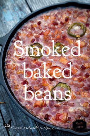 Bradley Smoker Recipes, Grill Favorites, Smoked Baked Beans Recipe, Smoked Sides, Smoked Baked Beans, Smoker Recipes Electric, Traeger Cooking, Smoker Ideas, Traeger Grill Recipes