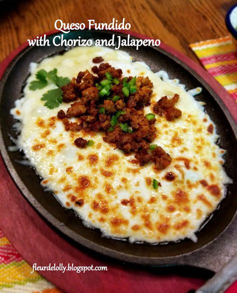 Fleur de Lolly: Queso Fundido with Chorizo and Jalapeno Queso Fundido With Chorizo, Queso Flameado, Chorizo Recipes, Queso Fundido, Iron Skillet, Cast Iron Skillet, Mexican Dishes, Cheese Recipes, Yummy Snacks