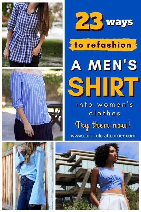 Mens Shirt Diy Upcycle, Upcycle Men's Shirt For Women, Turning Mens Shirts Into Womens Shirt, Recycle Button Up Shirt Ideas, Mens Dress Shirts Outfit For Women, Men's Shirt Refashion Diy, Repurpose Mens Dress Shirt, Men’s Button Up Shirt As Dress, Upcycle A Mans Shirt