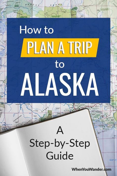 How to Plan a Trip to Alaska | When You Wander Alaska Roadtrip, Trip Planning Checklist, Alaska Summer, Alaska Road Trip, Trip To Alaska, Travel Alaska, Rv Trips, Alaska Highway, Couples Resorts