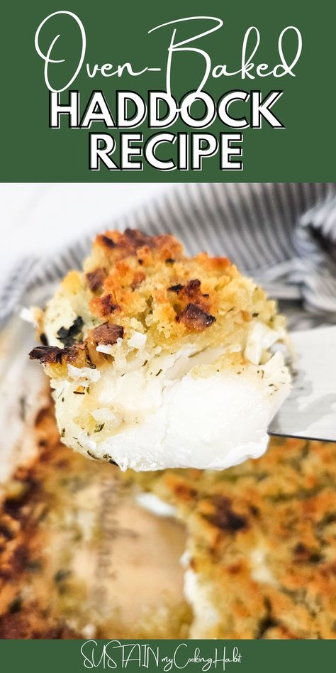 For all seafood lovers, enjoy this baked haddock recipe that is quick and easy to make yet full of flavor and taste. #sustainmycookinghabit Baked Stuffed Haddock, Baked Haddock Recipes Ovens, Haddock Recipes Baked, Easy Haddock Recipes Healthy, Haddock Filets Baked, Bake Haddock In Oven, Healthy Baked Haddock Recipes, Baked Haddock With Seafood Stuffing, Haddock Fillet Recipe