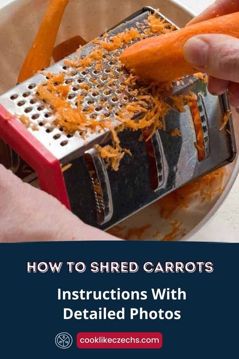 An easy way how to shred carrots by hand with a grater. With detailed photos. Carrot Calories, Carrot Skin, Carrot Bread, Carrot Cookies, Vegetable Peeler, Carrot Recipes, Simple Kitchen, Shredded Carrot, Kitchen Hacks