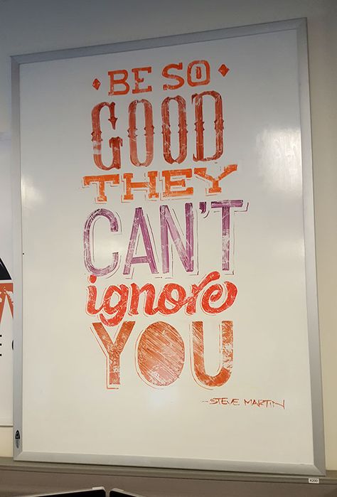 Be so good they can't ignore you - Whiteboard, lettering, typography White Board Lettering, Whiteboard Art Quotes, Whiteboard Fonts, Whiteboard Lettering, Whiteboard Art Ideas, Dry Erase Board Ideas Art, Whiteboard Inspiration, Whiteboard Quotes, Work Communication