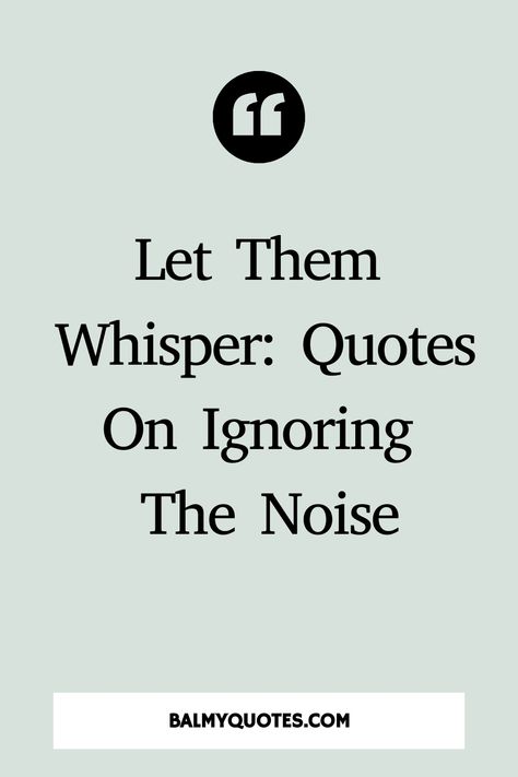 Let them talk quotes remind us to stay true to ourselves and not let others’ opinions bring us down. These inspiring quotes encourage us to keep shining and living our lives on our own terms. When You Walk Into The Room Quotes, Undisturbed Quotes, Quotes About Others Bringing You Down, Speaking Words Of Wisdom Let It Be, Dont Let Others Opinions Define You, Quotes About Being Unapologetic, Controlling People Quotes Wise Words, Watch Peoples Actions Quotes, Own Lane Own Pace Quotes