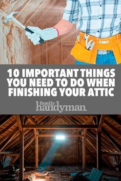 10 Important Things You Need to Do When Finishing Your Attic Bungalow Addition, Renovation Old House, Attic Inspiration, Attic Nook, Attic Makeover, Garage Attic, Attic Renovation Ideas, Finished Attic, Concrete Resurfacing