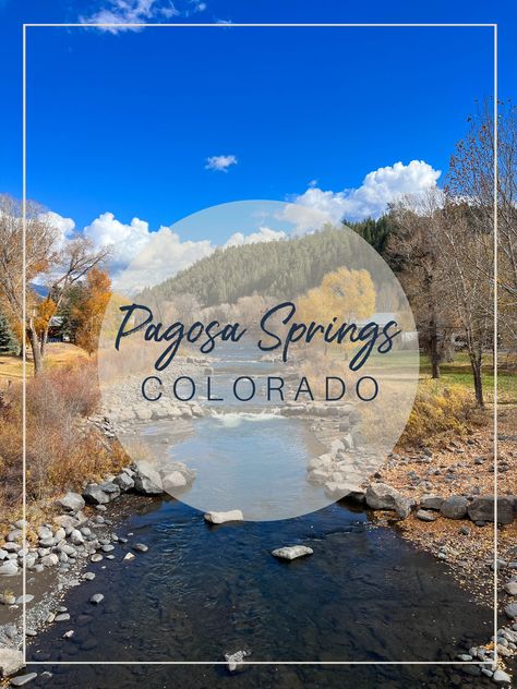 Pagosa Springs Colorado, Pagosa Springs, Springs, Colorado, Hunting, Travel