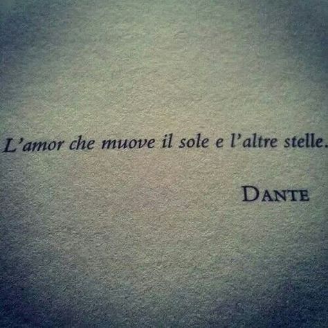 Italian Love Quotes, Oscar Wilde Quotes, Italian Phrases, Dante Alighieri, One Word Quotes, Quotes About Everything, Italian Quotes, Love Words, Poetry Quotes