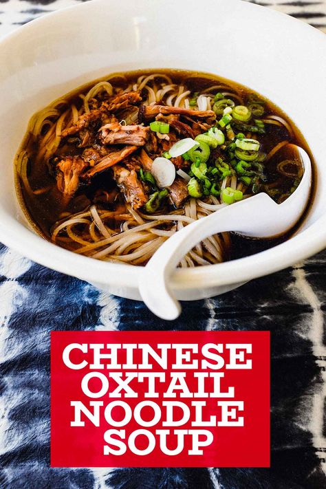 Chinese Oxtail Noodle Soup Korean Noodle Soup, Beef Oxtail, Oxtail Soup, Oxtail Recipes, Pork Spare Ribs, Beef Bone Broth, Easy One Pot Meals, Asian Soup, Asian Inspired Recipes