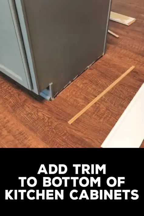 How to Add Trim to Bottom of Kitchen Cabinets Adding Trim To Top Of Kitchen Cabinets, Kitchen Baseboards Under Cabinets, Trim Around Kitchen Cabinets, Trim On Bottom Of Kitchen Cabinets, Bottom Of Cabinet Trim, Kitchen Cabinet Base Molding, Kitchen Cabinet Base Trim, Trimming Out Cabinets, Kitchen Cabinet Floor Trim