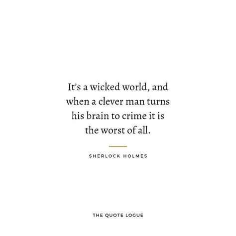 Forensic Science Quotes, Detective Things, Arthur Conan Doyle Quotes, Love Me At My Worst, Detective Quotes, Detective Conan Quotes, Ross Williams, Skills Quote, Sherlock Holmes Quotes