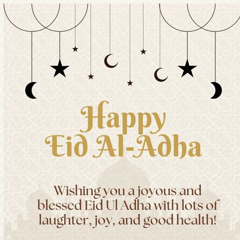 “Wishing you a joyous and blessed Eid Ul Adha with lots of laughter, joy, and good health!” Ed Ul Adha Wishes, Eid Al Adha Wishes, Happy Eid Al Adha, Eid Greetings, Eid Ul Adha, Happy Eid, Eid Al Adha, Good Health, Eid Mubarak