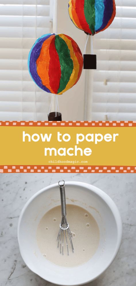 How to Paper Mache - Childhood Magic Simple Paper Mache Projects, How To Paint Paper Mache, How To Paper Mache Step By Step, Paper Mache Balloon Ideas, Papermache Kids, Diy Paper Mache Projects Ideas, How To Do Paper Mache, Paper Mache Projects For Kids, Easy Paper Mache Projects