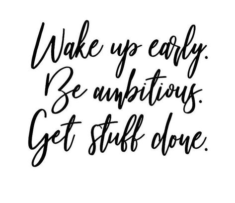 Early Wake Up Motivation, Motivation To Wake Up Early, Motivation Wake Up Early, Wake Up Early Quotes Motivation Get Up, Create The Life You Can’t Wait To Wake Up To, Gym Quote, Morning Affirmations, How To Wake Up Early, Getting Things Done