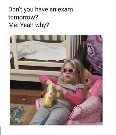 #mood #exam #procrastination #lazy #yes #university #school #highschool Final Exam Quotes, Funny Good Morning Memes, Exams Memes, Funny Sign Fails, Funny Good Morning, Studying Funny, Studying Memes, Exams Funny, Morning Memes